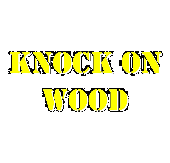 Knock on Wood